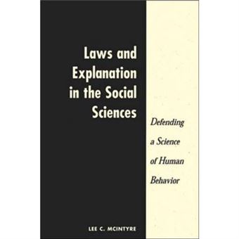 Laws And Explanation In The Social Sciences By Lee C Mcintyre - 1