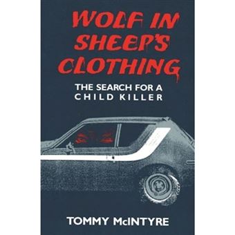 Wolf in Sheep's Clothing - Search for a Child Killer - Paperback - 1988 - 1