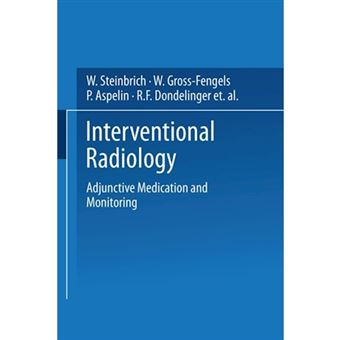 Interventional Radiology - Adjunctive Medication and Monitoring - Paperback - 2013 - 1