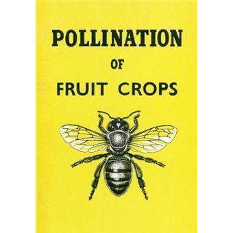 The Pollination Of Fruit Crops - 1