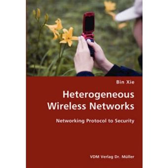Heterogeneous Wireless Networks- Networking Protocol to Security - Paperback / softback - 2007 - 1