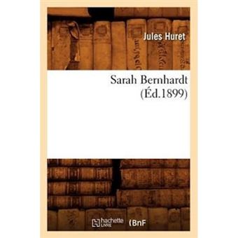 Sarah Bernhardt (Ed.1899) - Paperback / softback - 2012 - 1