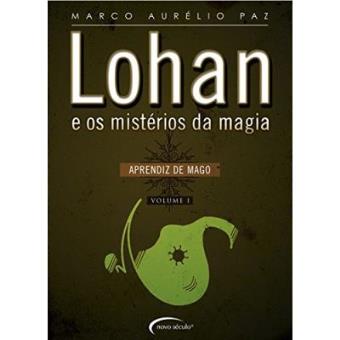 Lohan E Os Mistérios Da Magia. Aprendiz De Mago - 1