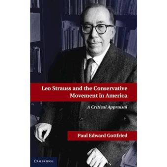 Leo Strauss and the Conservative Movement in America - Hardback - 2011 - 1