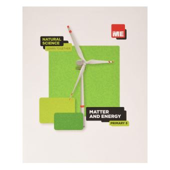 Matter And Energy. Natural Science Learn Together 3º - 1