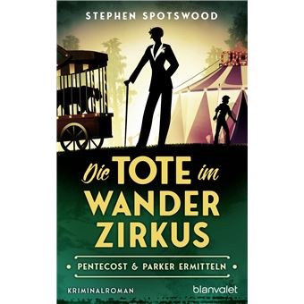 Die Tote im Wanderzirkus | Stephen Spotswood - 1