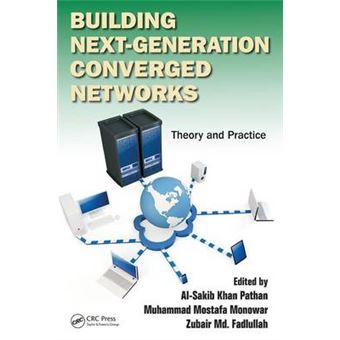 Building Next-Generation Converged Networks - Theory and Practice - Hardback - 2013 - 1