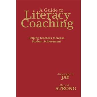 A Guide to Literacy Coaching - Helping Teachers Increase Student Achievement - Hardback - 2008 - 1