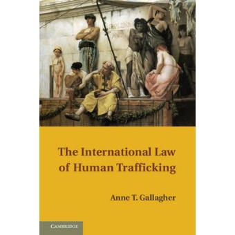 The International Law of Human Trafficking - Paperback - 2012 - 1