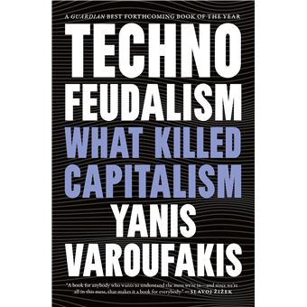 Technofeudalism: What Killed Capitalism - 1