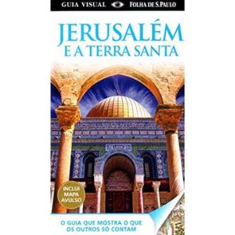 Jerusalém E A Terra Santa. Guia Visual - 1