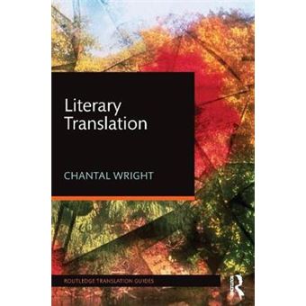 Literary Translation Routledge Translation Guides - 1