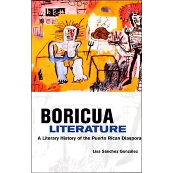 Boricua Literature - A Literary History of the Puerto Rican Diaspora - Hardback - 2001 - 1