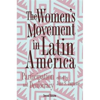 The Women'S Movement In Latin America Participation And Democracy - 1
