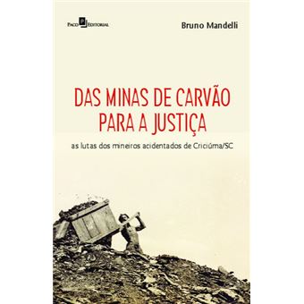 Das Minas de Carvão para a Justiça - 1