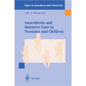 Anaesthesia And Intensive Care In Neonates And Children - 1