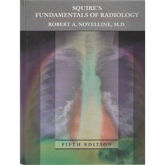 Squire's Fundamentals of Radiology - 1