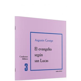 3.Evangelio Segun San Lucas.(Cuadernos Biblicos) Augustin George ...