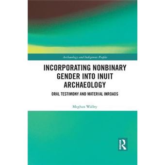 Incorporating Nonbinary Gender Into Inuit Archaeology - 1