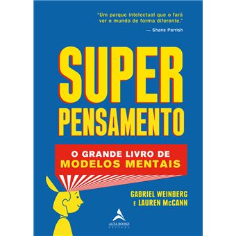 Super Pensamento - o Grande Livro dos Modelos Mentais - 1