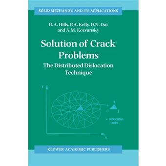 Solution of Crack Problems - The Distributed Dislocation Technique - Hardback - 1996 - 1