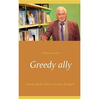 Greedy Ally Fantasy Bookchinesegerman Bilingual - 1