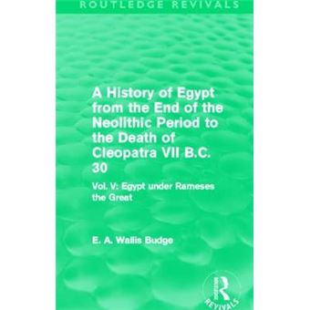 A History of Egypt from the End of the Neolithic Period to the Death of Cleopatra VII B.C. 30 - Vol. V: Egypt under Rameses the Great - Paperback - 2014 - 1