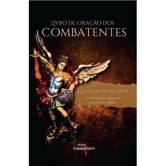 Livro De Oração Dos Combatentes Quando As Orações Sobem, As Benções Descem - 1