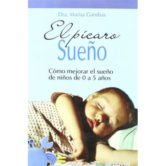 El pÃ­caro sueÃ±o : cÃ³mo mejorar el sueÃ±o de niÃ±os de 0 a 5 aÃ±os - 1