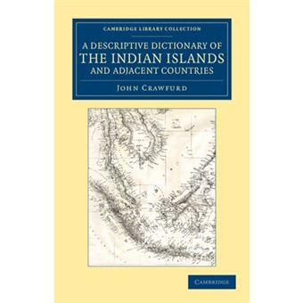 A Descriptive Dictionary of the Indian Islands and Adjacent Countries - Paperback - 2012 - 1