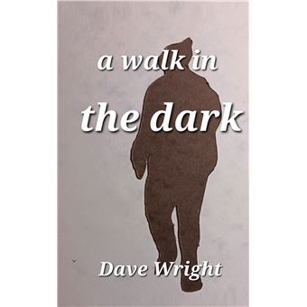 A Walk In The Dark - 1