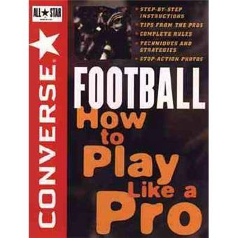 Converse All Star Football - How to Play Like a Pro - Paperback - 1996 - 1