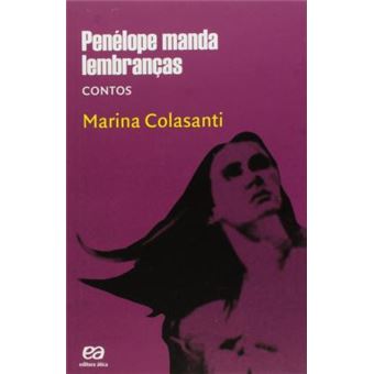 Penelope Manda Lembranças. Contos - 1