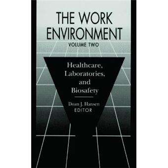 The Work Environment - Healthcare, Laboratories and Biosafety - Hardback - 1992 - 1
