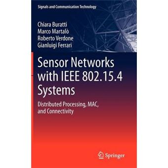 Sensor Networks with IEEE 802.15.4 Systems - Hardback - 2011 - 1