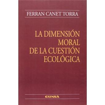 La dimensión moral de la cuestión ecológica - 1