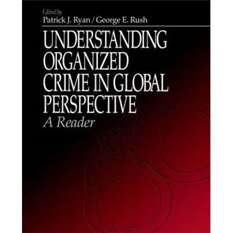 Understanding Organized Crime in Global Perspective - A Reader - Paperback - 1997 - 1