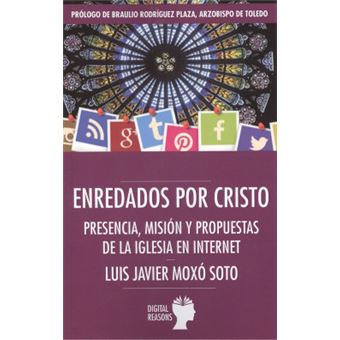 Enredados Por Cristo Presencia, Misin Y Propuestas De La Iglesia En I