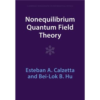Nonequilibrium Quantum Field Theory - 1
