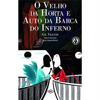 O Velho Da Horta E Auto Da Barca Do Inferno. Texto Integral Com Comentários - 1
