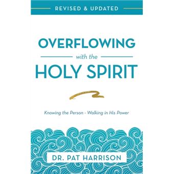 Overflowing With The Holy Spirit - 1