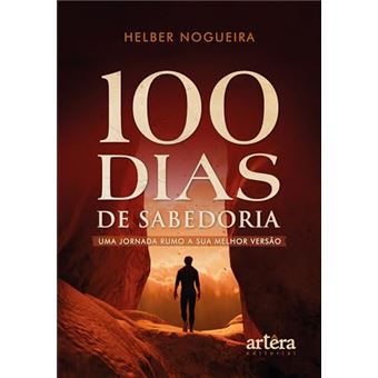 100 Dias De Sabedoria: Uma Jornada Rumo À Sua Melhor Versão - 1