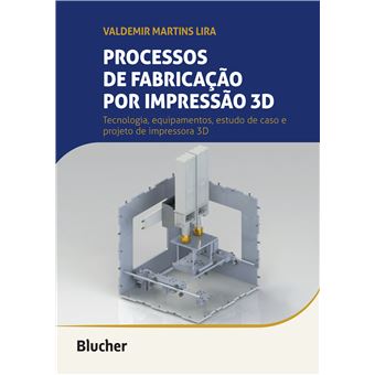 Processos De Fabricação Por Impressão 3D - 1