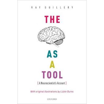 The Brain As A Tool A Neuroscientist'S Account - 1