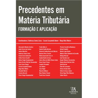 Precedentes Em Matéria Tributária: Formação E Aplicação - 1