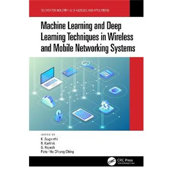Machine Learning And Deep Learning Techniques In Wireless And Mobile Networking Systems - 1