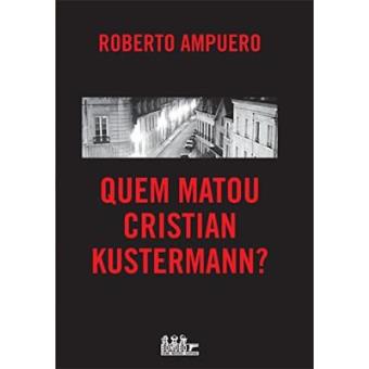 Quem Matou Cristian Kustermann? - 1