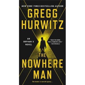 The Nowhere Man An Orphan X Novel Orphan X, 2 - 1