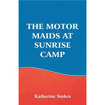 the Motor Maids At Sunrise Camp Paperback - - 1