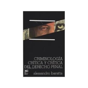 Criminologia critica y critica del derecho. - 1